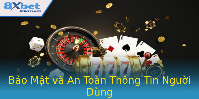 Bảo Mật và An Toàn Thông Tin Người Dùng Bảo Mật và An Toàn Thông Tin Người Dùng