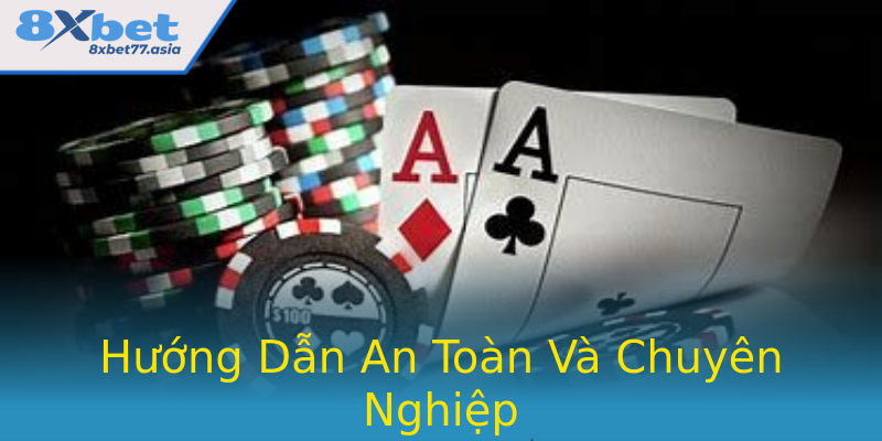 Hướng Dẫn An Toàn Và Chuyên Nghiệp Hướng Dẫn An Toàn Và Chuyên Nghiệp