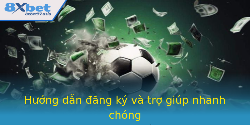 Hướng dẫn đăng ký và trợ giúp nhanh chóng Hướng dẫn đăng ký và trợ giúp nhanh chóng