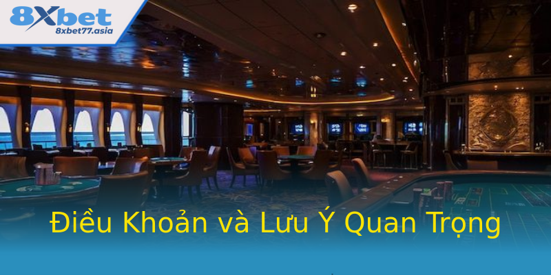 Điều Khoản và Lưu Ý Quan Trọng Điều Khoản và Lưu Ý Quan Trọng