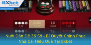 Nuoi Dan E 36 So Bi Quyet Chinh Phuc Nha Cai Hieu Qua Tai 8Xbet