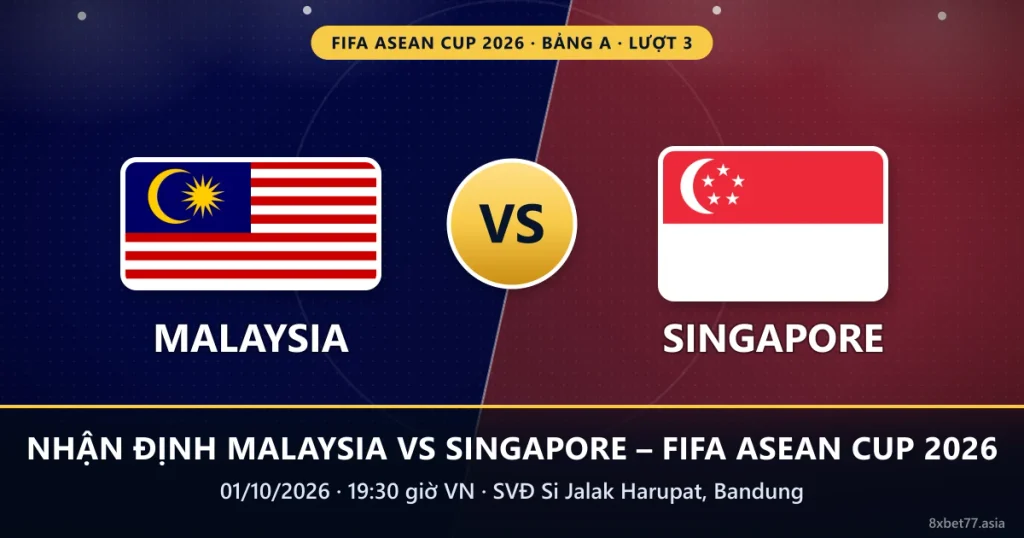 Banner nhận định Malaysia vs Singapore: cờ hai đội, chữ VS, 19:30 ngày 01/10/2026 tại SVĐ Si Jalak Harupat