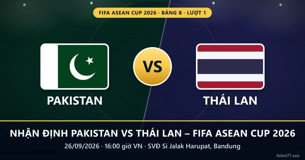 Banner nhận định Pakistan vs Thái Lan: cờ hai đội, chữ VS, 16:00 ngày 26/09/2026 tại SVĐ Si Jalak Harupat
